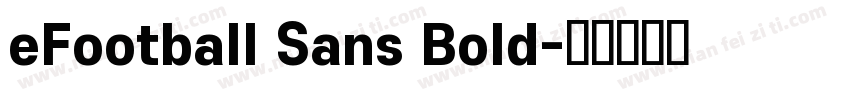 eFootball Sans Bold字体转换